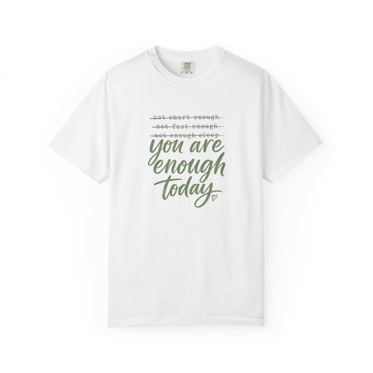Encouraging Nurse Shirt | You Are Enough Today | RN Nurse Gift Tee | Nurse Week Shirt | Motivational Nurse T-Shirt