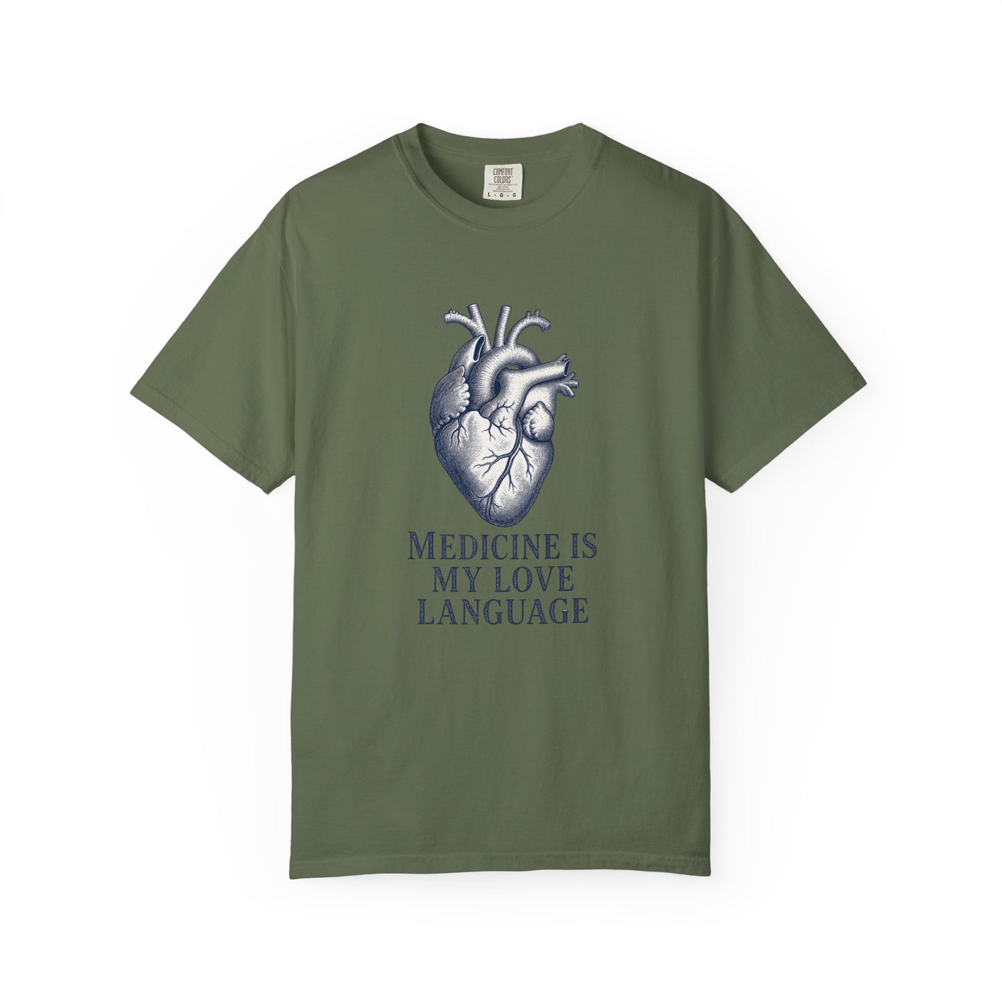 Medicine Is My Love Language - Anatomical Heart Tee