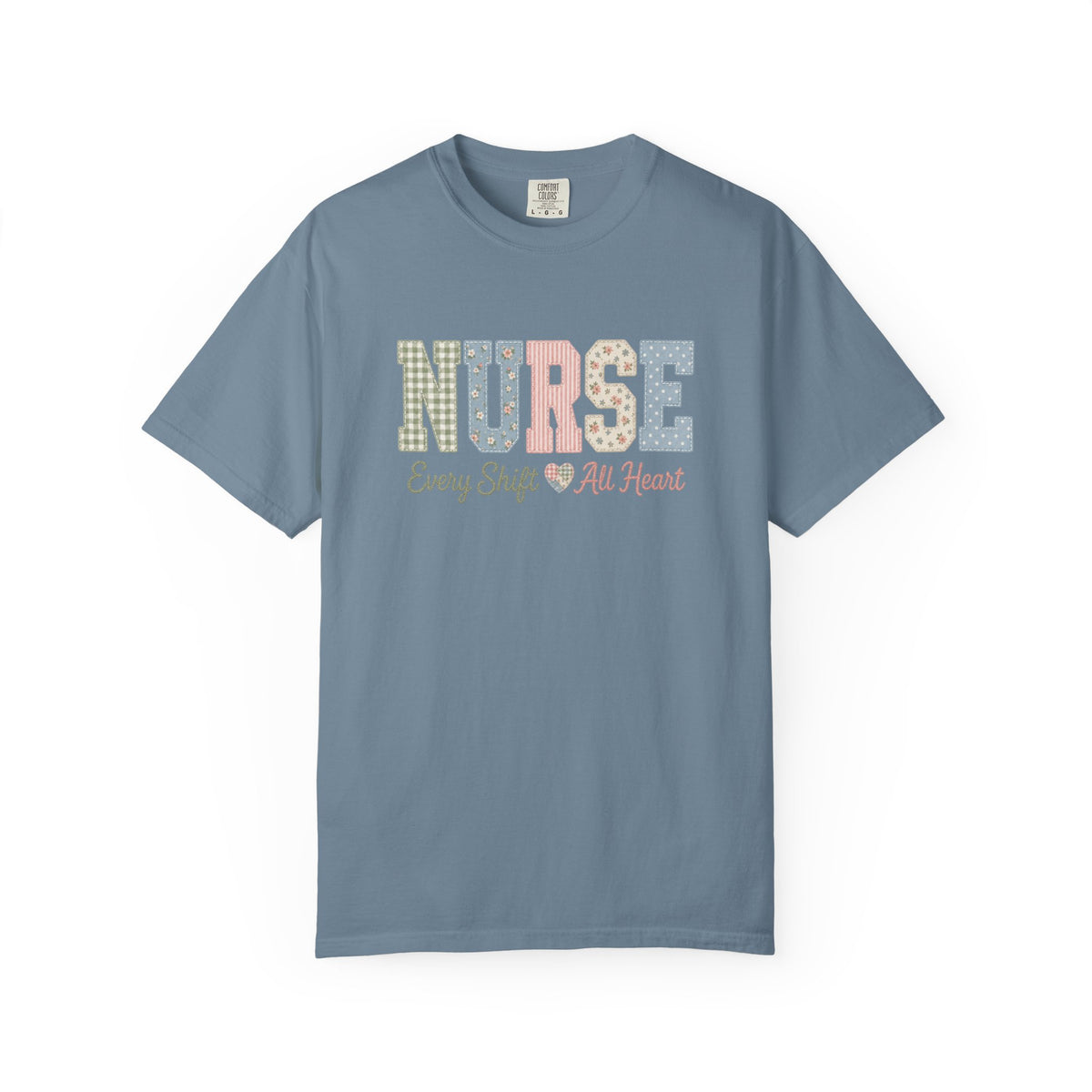 Nurse Shirt | Every Shift All Heart | Patchwork Letter Nurse Tee | RN Gift T-Shirt | Comfort Colors Nursing Shirt