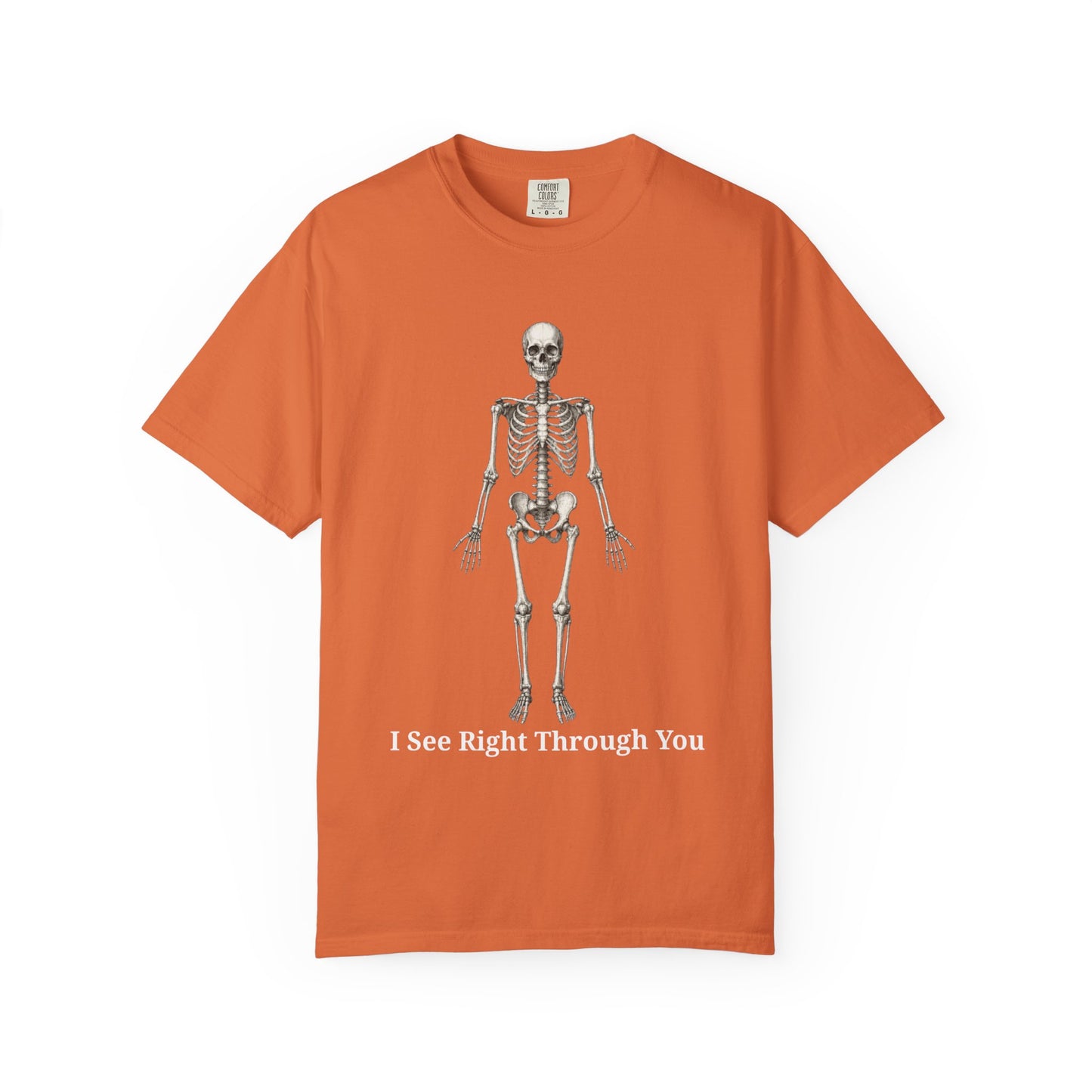 I See Right Through You - Radiology Skeleton Anatomy Tee
