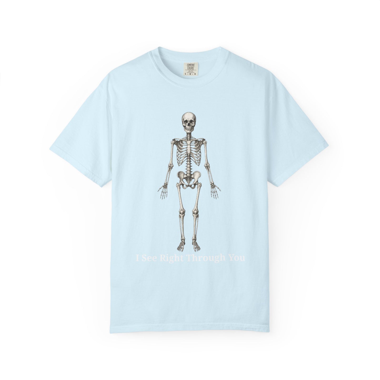 I See Right Through You - Radiology Skeleton Anatomy Tee