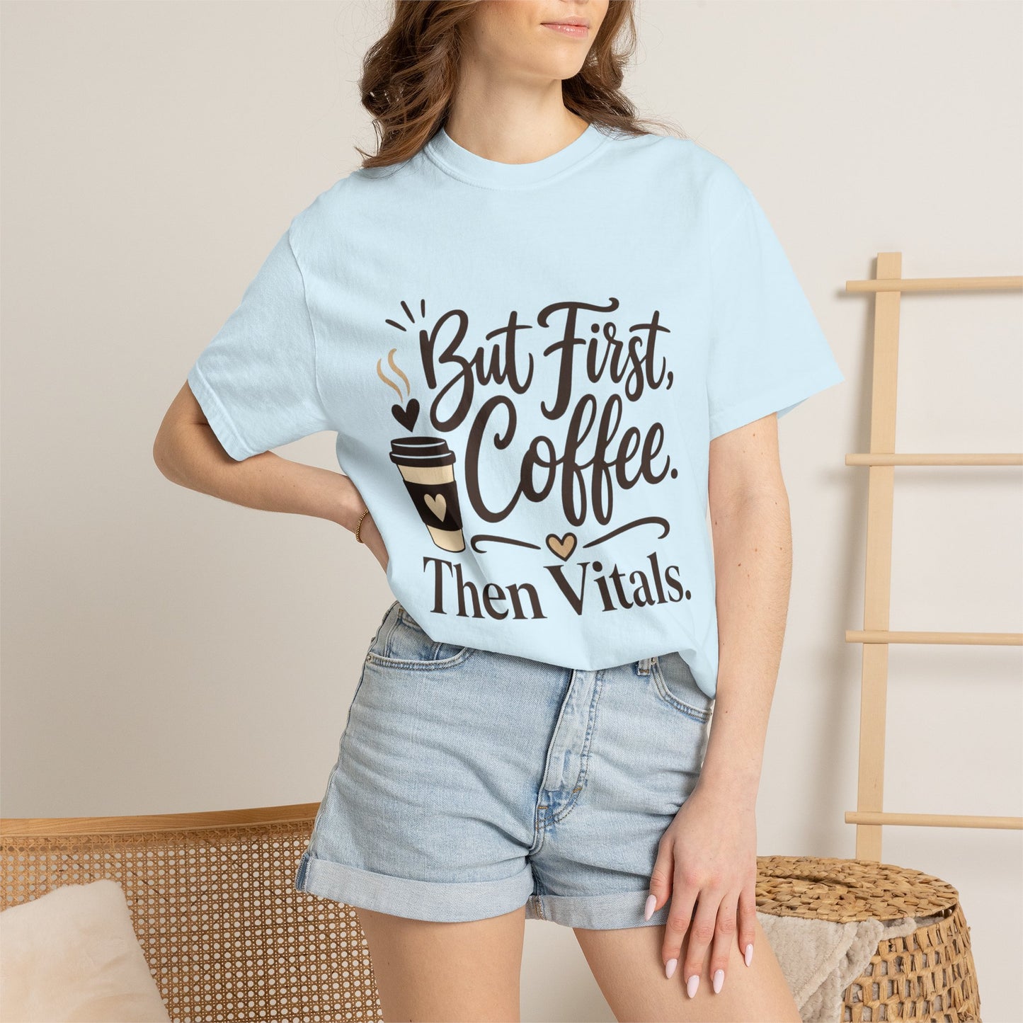 But First Coffee Then Vitals T-Shirt
