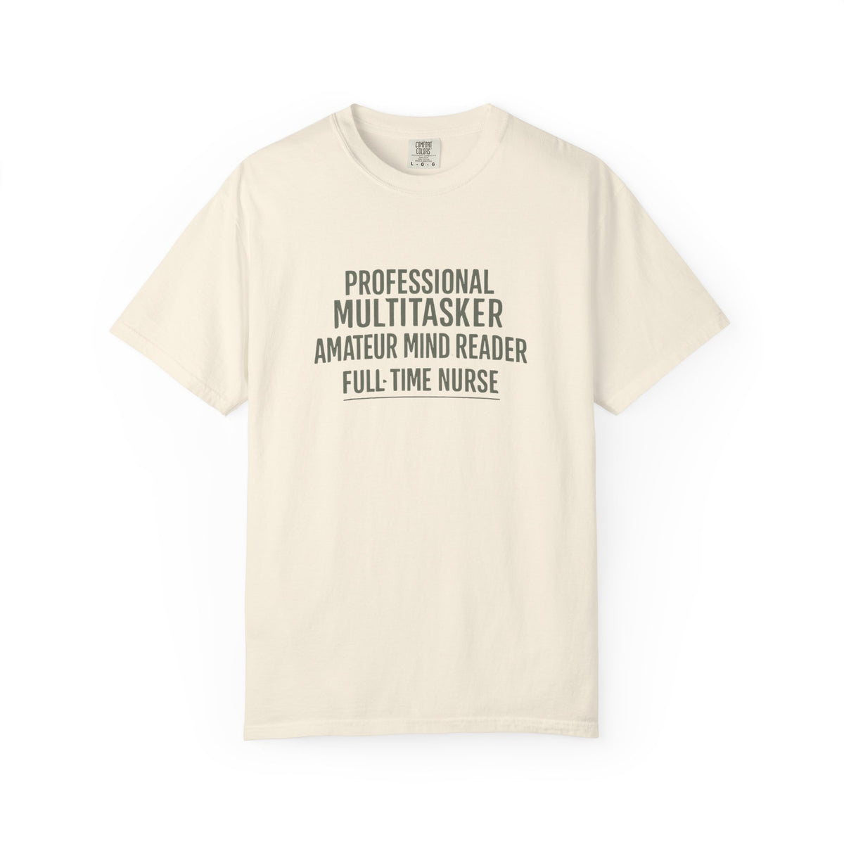 Funny Nurse Shirt | Professional Multitasker Amateur Mind Reader Full-Time Nurse | RN Gift Tee | Nurse Week Shirt | Nurse Humor T-Shirt