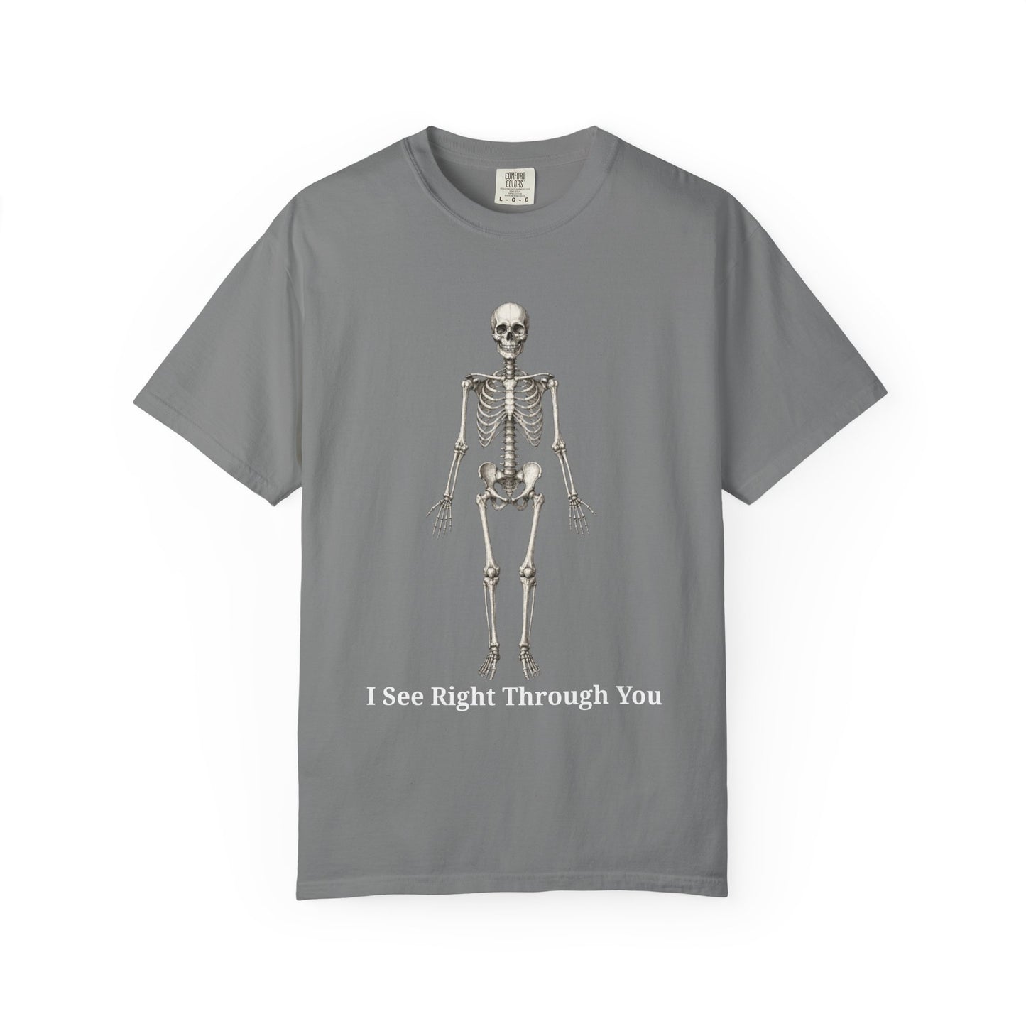 I See Right Through You - Radiology Skeleton Anatomy Tee