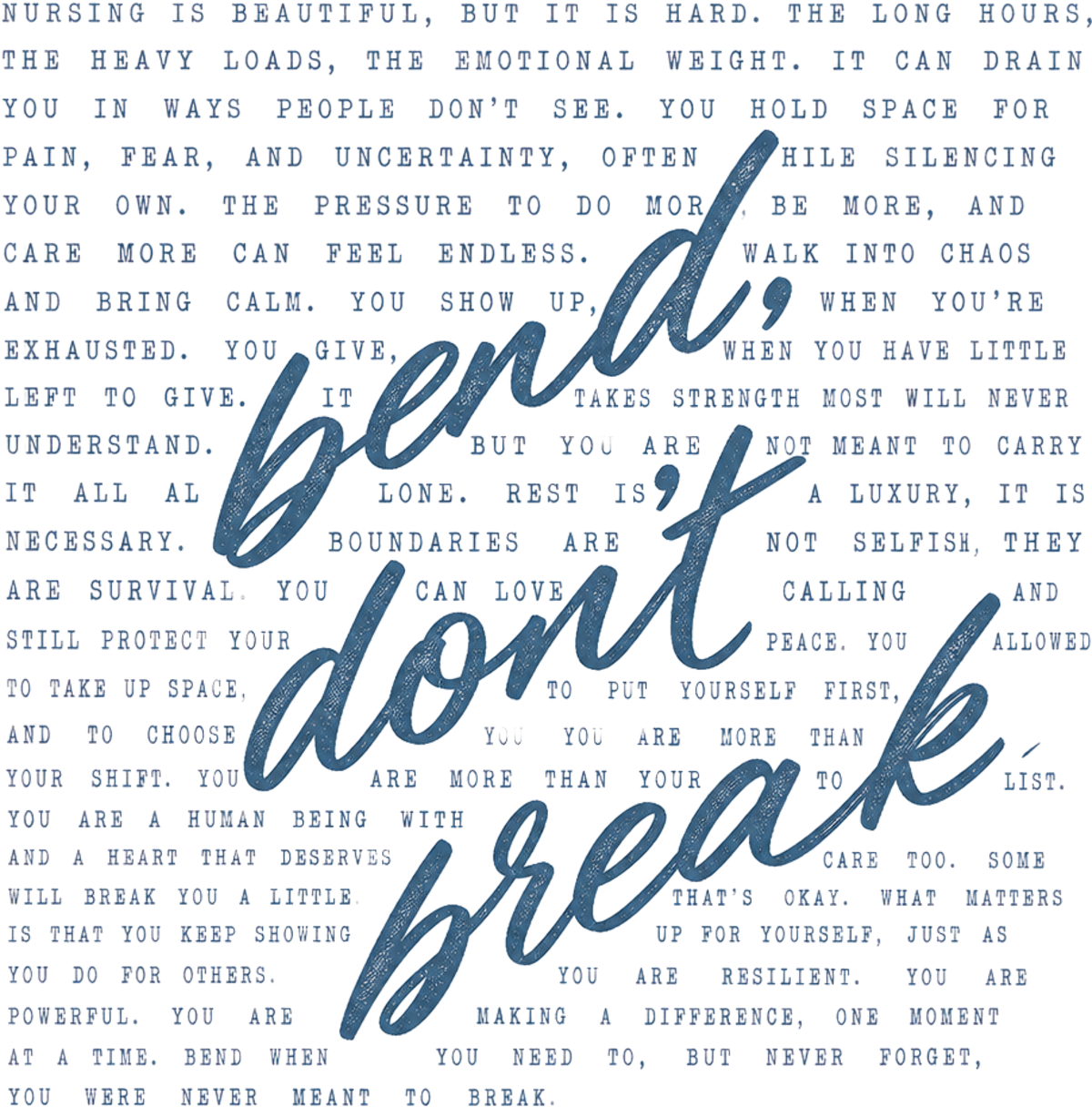 Bend Don't Break Nurse Shirt | Nursing Reflection Tee | Meaningful RN Gift T-Shirt | Nurse Week Shirt | Comfort Colors