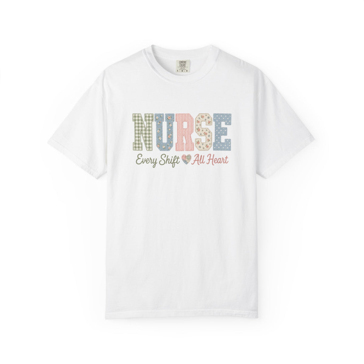 Nurse Shirt | Every Shift All Heart | Patchwork Letter Nurse Tee | RN Gift T-Shirt | Comfort Colors Nursing Shirt