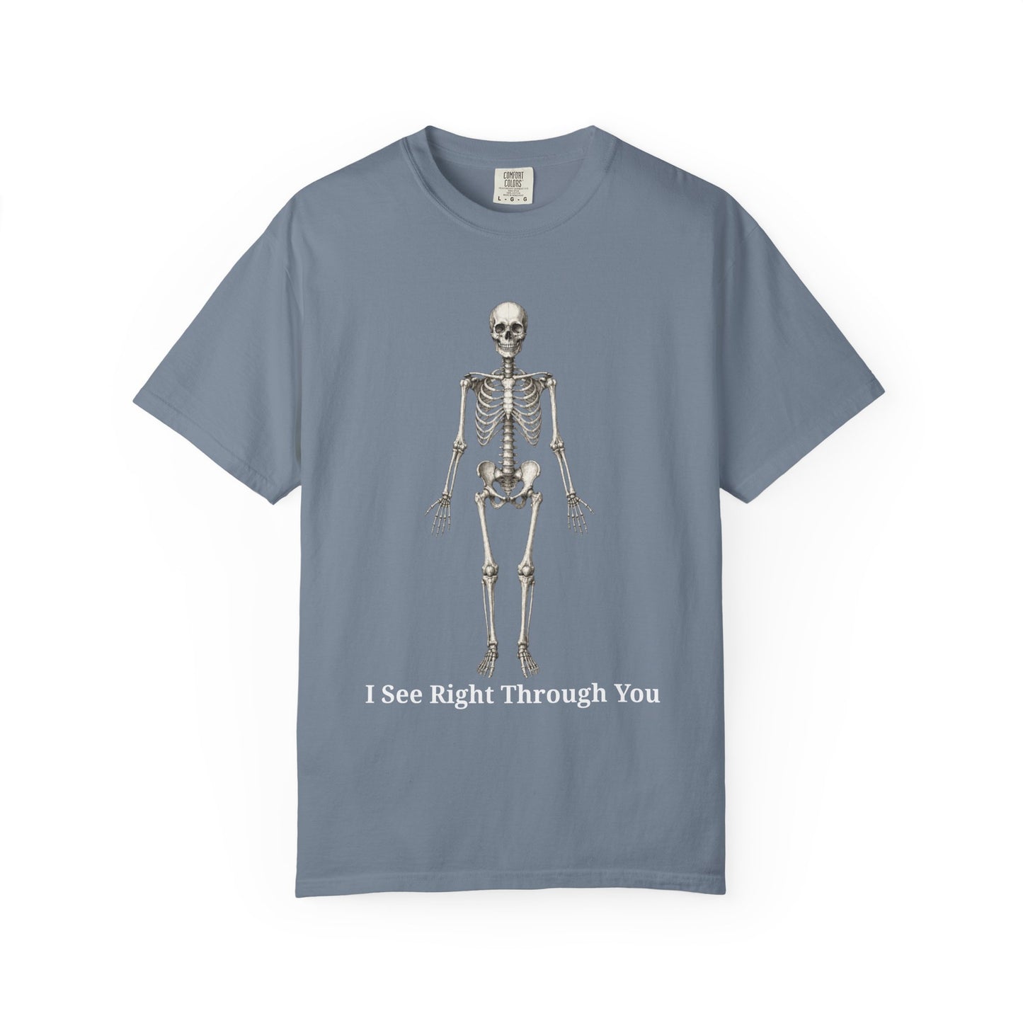 I See Right Through You - Radiology Skeleton Anatomy Tee